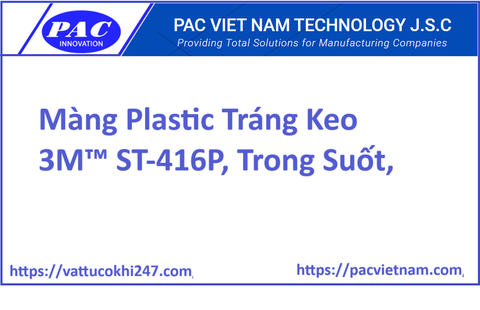 Màng Plastic Tráng Keo 3M™ ST-416P, Trong Suốt, 1200 mm x 30 m, 0.125mm, 1 Cuộn/Thùng