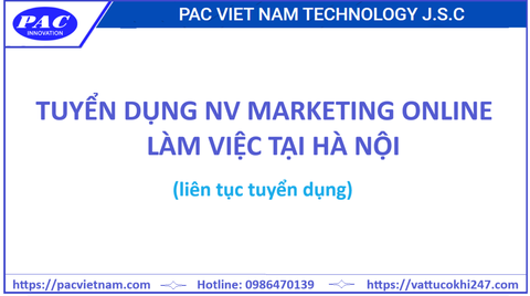 PAC Việt Nam tuyển dụng nhân viên Marketing online - làm việc tại trụ sở Hà Nội