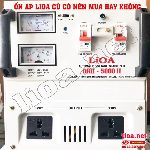 Ổn áp lioa 5kva cũ có nên sử dụng hay không?
