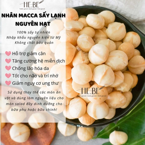 Nhân Macca Tách Vỏ Sấy Lạnh Tuyển Chọn Nguyên Hạt HEBEKERY by HEBE