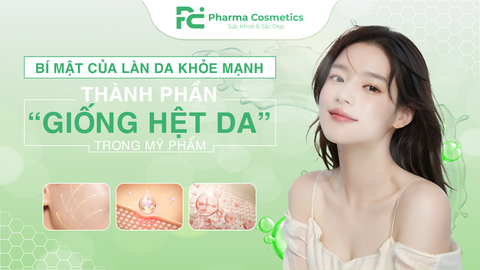 Bí mật của làn da khỏe mạnh: Thành phần giống hệt da trong mỹ phẩm