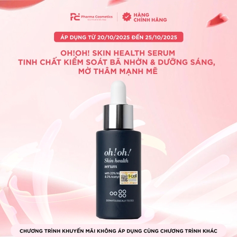 OH!OH! SKIN HEALTH SERUM: Tinh Chất Kiểm Soát Bã Nhờn & Dưỡng Sáng, Mờ Thâm Mạnh Mẽ