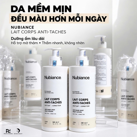 NUBIANCE LAIT CORPS ANTI-TACHES: SỮA DƯỠNG THỂ HỖ TRỢ GIẢM THÂM SẠM, DƯỠNG ẨM VÀ LÀM ĐỀU MÀU DA