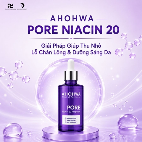 AHOHWA PORE NIACIN 20: Tinh Chất Niacinamide 20% - Giải Pháp Toàn Diện Thu Nhỏ Lỗ Chân Lông & Dưỡng Sáng