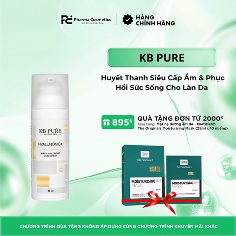 KB PURE HYALURONIC+ SERUM HA: Huyết Thanh Siêu Cấp Ẩm & Phục Hồi Sức Sống Cho Làn Da