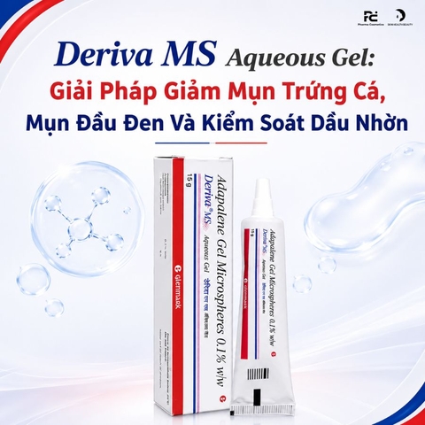 Deriva MS Aqueous Gel: Giải Pháp Trị Mụn Trứng Cá, Mụn Đầu Đen Và Kiểm Soát Dầu Nhờn
