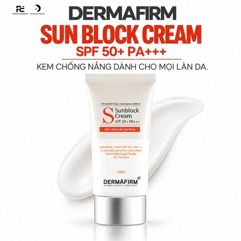 DERMAFIRM SUN BLOCK CREAM SPF 50+ PA+++ / KEM CHỐNG NẮNG CHO MỌI LÀN DA