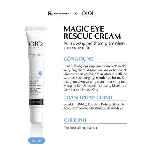 GIGI TEXTURE MAGIC EYE RESCUE CREAM / KEM DƯỠNG MẮT MỜ NẾP NHĂN, GIẢM QUẦNG THÂM VÀ GIÚP TĂNG TUẦN HOÀN 