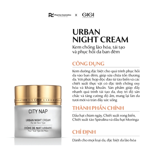 GIGI CITY NAP URBAN NIGHT CREAM / KEM DƯỠNG BAN ĐÊM GIÚP CHỐNG LÃO HOÁ, DUY TRÌ ĐỘ SĂN CHẮC VÀ TÁI TẠO LÀN DA 
