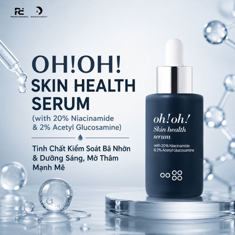 OH!OH! SKIN HEALTH SERUM (with 20% Niacinamide & 2% Acetyl Glucosamine) : Tinh Chất Kiểm Soát Bã Nhờn & Dưỡng Sáng, Mờ Thâm Mạnh Mẽ