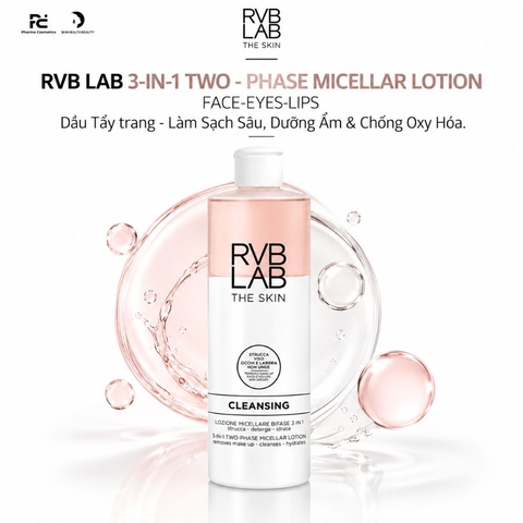 RVB LAB 3-IN-1 TWO - PHASE MICELLAR LOTION FACE-EYES-LIPS: Dầu Tẩy Trang 2 Pha - Làm Sạch Sâu, Dưỡng Ẩm & Chống Oxy Hóa
