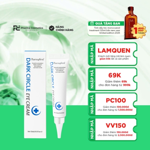 PHARMAFORM DARK CIRCLE EYE CREAM: Kem Dưỡng Mắt Chuyên Sâu - Đánh Tan Quầng Thâm, Ngăn Ngừa Lão Hóa