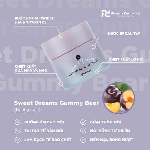 SWEET DREAMS GUMMY BEAR / KEM DƯỠNG Ủ MÔI ( HƯƠNG MẬN) 