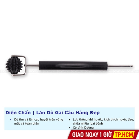 Diện Chẩn | Lăn Dò Gai Cầu Hàng Đẹp