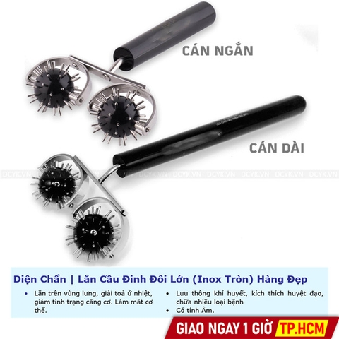Diện Chẩn | Lăn Cầu Đinh Đôi Lớn (Inox Tròn) Hàng Đẹp