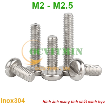 Ốc Đầu Tròn Xẻ Rãnh M2 M2.5 Inox 304