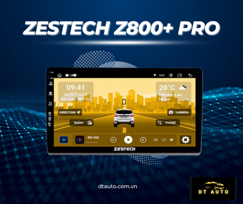 Màn hình Android Zestech Z800+Pro
