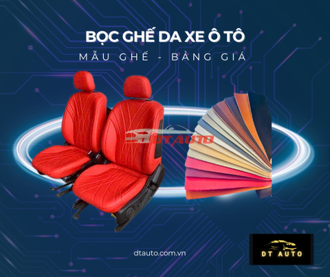 BỌC GHẾ DA Ô TÔ CAO CẤP TẠI DTAUTO – NÂNG TẦM NỘI THẤT CHUẨN SANG Ở KHU VỰC THỦ ĐỨC, QUẬN 9, GÒ VẤP, BÌNH THẠNH, QUẬN 12