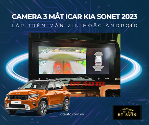 Camera 3 Mắt Icar Elliview Cho Xe Kia Sonet 2023 – Giải Pháp Toàn Diện Về Tầm Nhìn Tại DTauto Thủ Đức