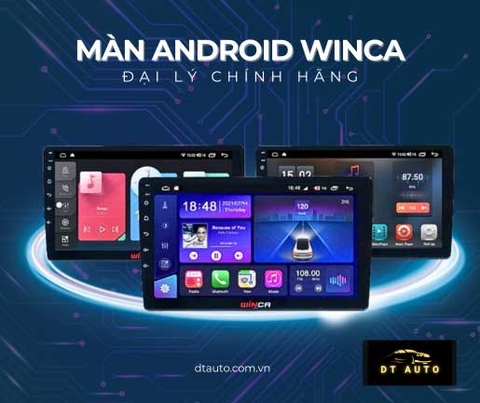 Lắp màn hình android cho ô tô tại đại lý Winca Thủ Đức DTAUTO