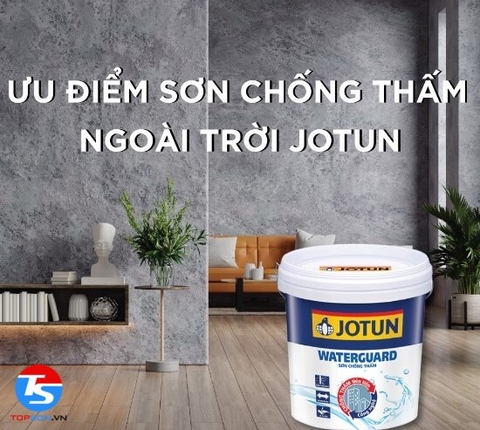 Ưu điểm của dòng sơn chống thấm ngoài trời Jotun ra sao?