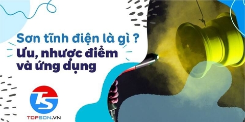 Tìm hiểu về Sơn tĩnh điện và Quy trình phun Sơn tĩnh điện