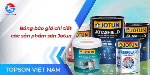 Bảng báo giá sơn Jotun chi tiết bạn nên tham khảo