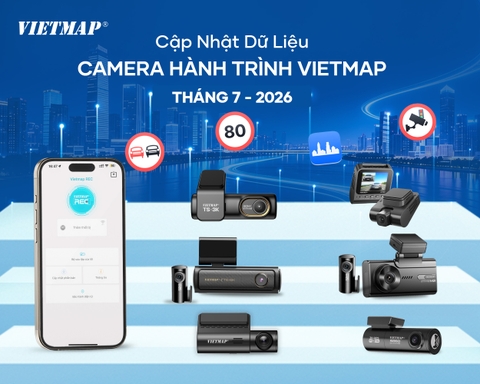 VIETMAP CẬP NHẬT DỮ LIỆU CAMERA HÀNH TRÌNH THÁNG 07 - 2026