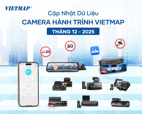 VIETMAP CẬP NHẬT DỮ LIỆU CAMERA HÀNH TRÌNH THÁNG 12 - 2025