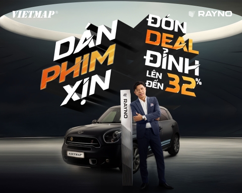 VIETMAP triển khai khuyến mãi phim cách nhiệt Rayno, tổng ưu đãi lên đến 32%