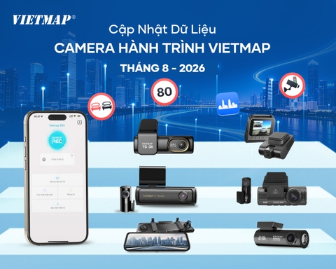 VIETMAP CẬP NHẬT DỮ LIỆU CAMERA HÀNH TRÌNH THÁNG 08 - 2026