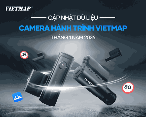 VIETMAP CẬP NHẬT DỮ LIỆU CAMERA HÀNH TRÌNH THÁNG 1 - 2026