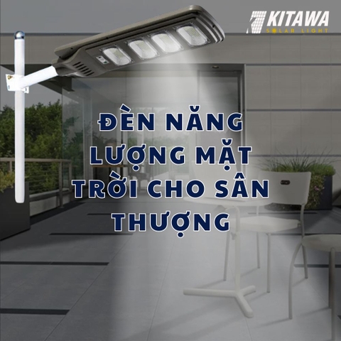 5+ mẫu đèn năng lượng mặt trời cho sân thượng đẹp, giá rẻ