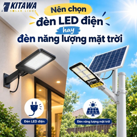 Nên chọn đèn LED điện hay đèn năng lượng mặt trời?