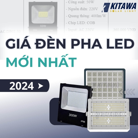 Báo giá đèn pha LED cập nhật chi tiết và mới nhất năm 2024