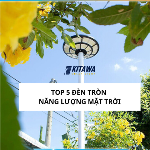 Top 5 đèn tròn năng lượng mặt trời đáng mua nhất hiện nay