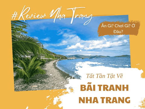 Bãi Tranh Nha Trang – Điểm Đến Tuyệt Vời Cho Kỳ Nghỉ Của Bạn