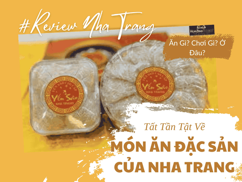 Các Món Đặc Sản Ở Nha Trang – Tinh Hoa Ẩm Thực Miền Biển