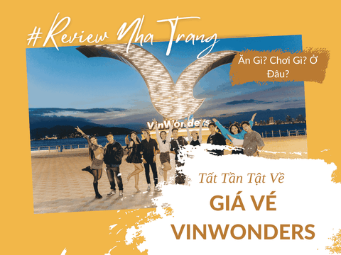 Giá Vé Vinpearl Nha Trang - Thông Tin Chi Tiết Và Cập Nhật Mới Nhất