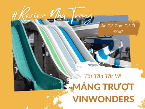 Máng Trượt Vinpearl Nha Trang – Trải Nghiệm Hấp Dẫn Tại Thiên Đường Giải Trí