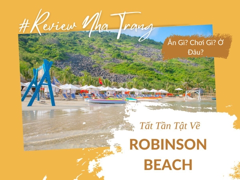 Robinson Beach Nha Trang – Thiên Đường Biển Hoang Sơ Giữa Lòng Vịnh Nha Trang