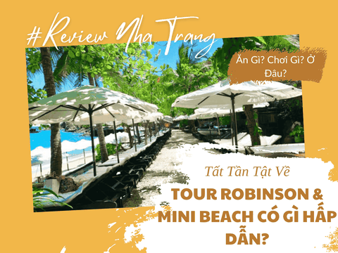 Robinson Beach Nha Trang Và Mini Beach Nha Trang – Lựa Chọn Hoàn Hảo Cho Mỗi Phong Cách Du Lịch