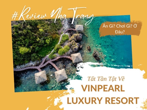 Vinpearl Luxury Nha Trang – Kỳ Nghỉ Thượng Lưu Tại Thiên Đường Biển