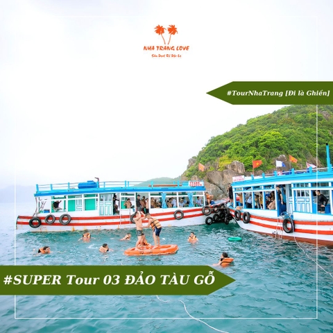 SUPER Tour Đảo Tàu Gỗ [Trend 2023]