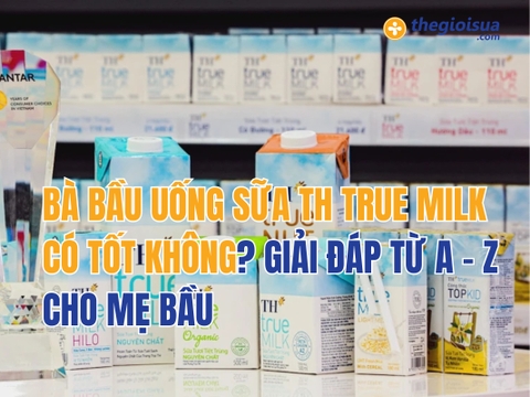 Bà Bầu Uống Sữa TH True Milk Có Tốt Không?