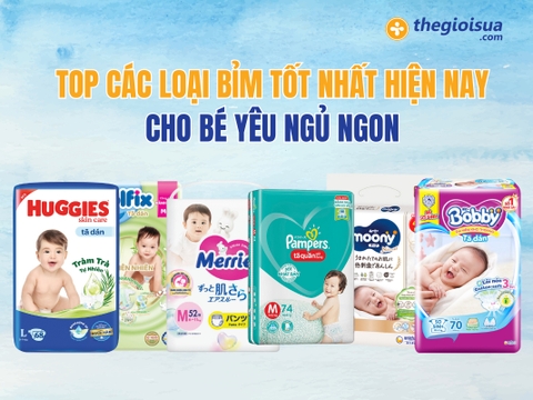 Top 6 Các Loại Bỉm Tốt Nhất Hiện Nay Cho Bé Yêu