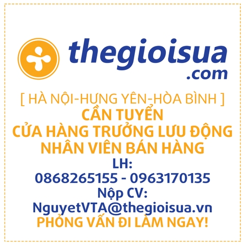 [Hà Nội,Hòa Bình,Hưng Yên] Thế Giới Sữa tuyển dụng