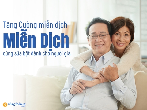 Tăng Cường Sức Khỏe Miễn Dịch Cùng Sữa Bột Dành Cho Người Già