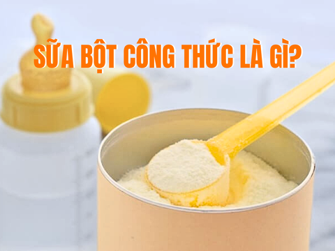 Sữa Bột Công Thức Là GÌ?