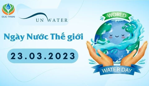 Ngày Nước thế giới 22/3/2023